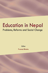 Education in Nepal: Problems, Reforms and Social Change - Editor Pramod Bhatta - Education